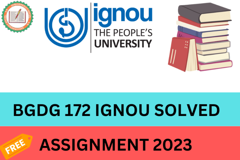 BGDG 172 IGNOU Solved Assignment 2023 (Free)