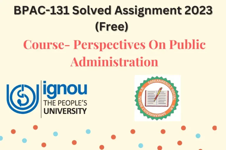 Check BPAC-131 Solved Assignment 2023 (Free) before LAST DATE