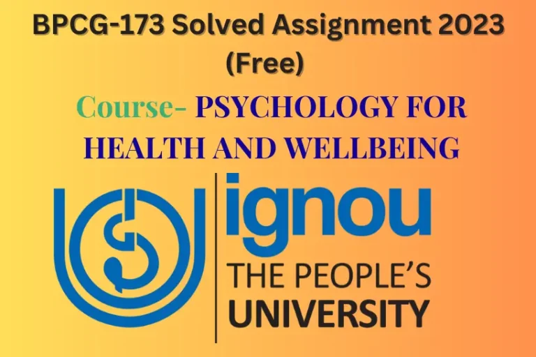 TOP BPCG – 173 IGNOU SOLVED ASSIGNMENT (FREE) in 2023-24