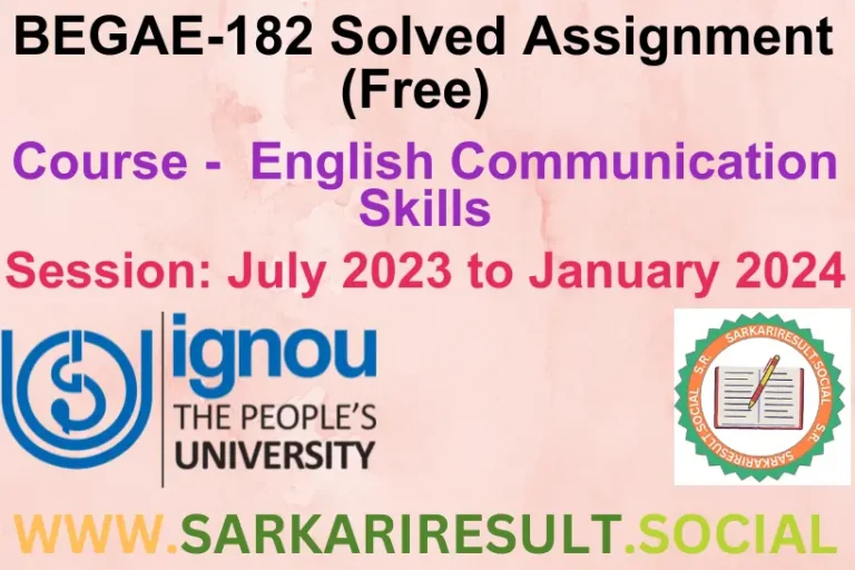 Check top Begae 182 IGNOU solved assignment 2023-24 (Free)