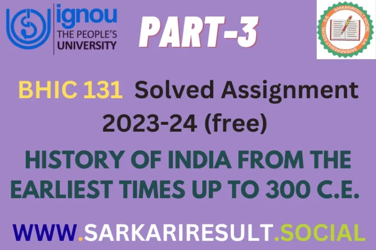 BHIC 131 IGNOU Solved Assignment 2023-24 (free) Part -3