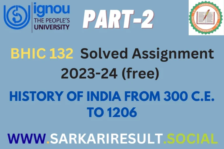 BHIC 132 IGNOU Solved Assignment 2023-24 (free) Part -2