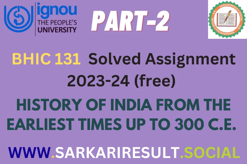 BHIC 131 IGNOU Solved Assignment 2023-24 (free) Part -2