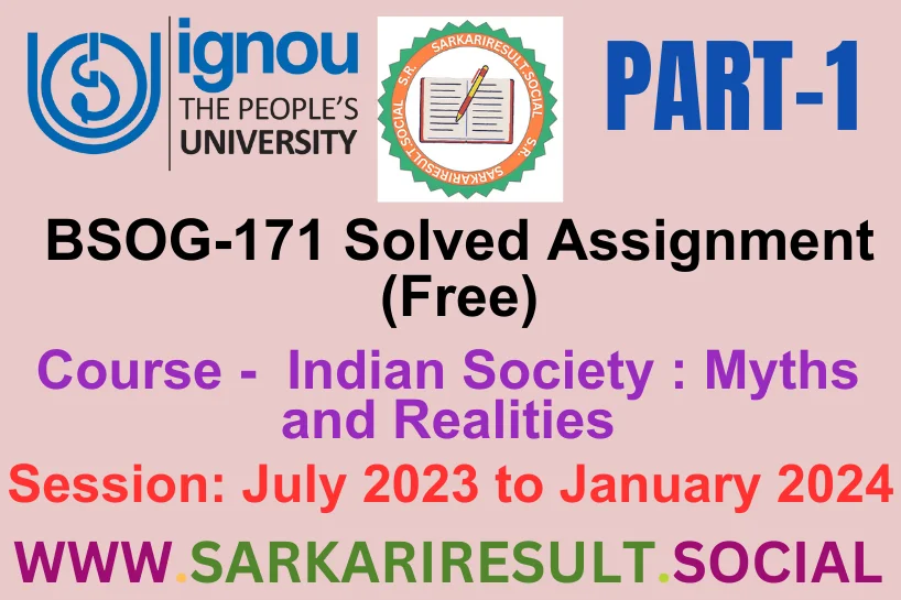 BSOG 171 SOLVED IGNOU ASSIGNMENT FREE PART 1