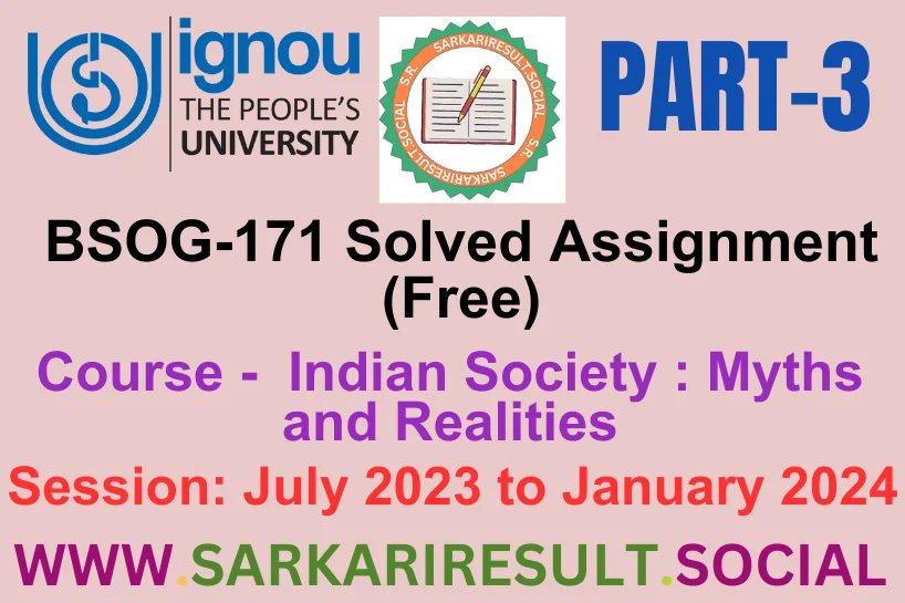 BSOG 171 SOLVED IGNOU ASSIGNMENT FREE PART 3